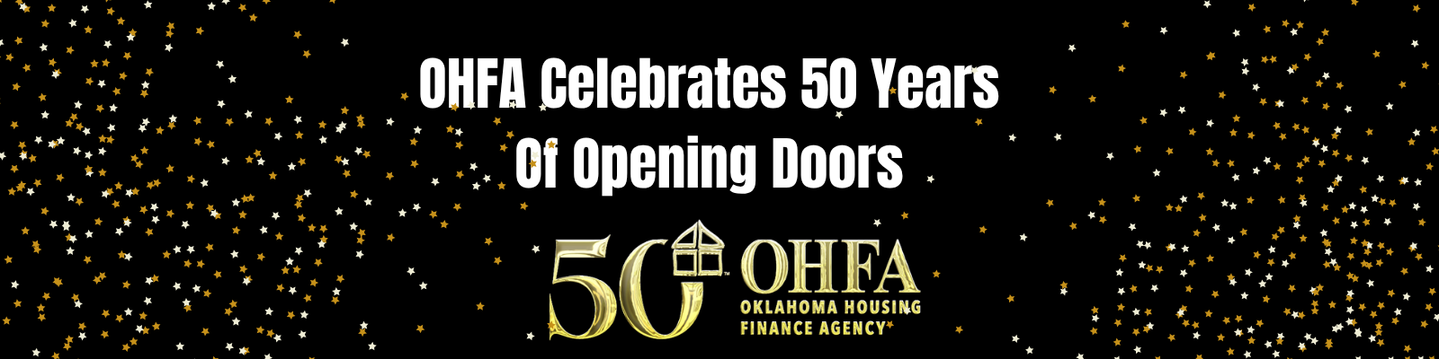 black background with OHFA Celebrates 50 Years of Opening Doors headline; gold OHFA logo; and confetti